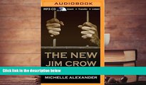 Buy Michelle Alexander The New Jim Crow: Mass Incarceration in the Age of Colorblindness Full Book