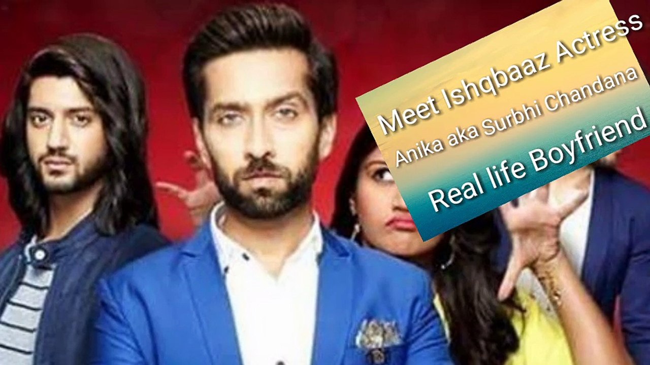 Omg Anika ka Boyfriend-Ishqbaaz Anika aka Surbhi Chandana real life Boyfriend