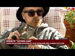 Harun Kolçak tedavi sürecini ve yeni albümünü Habertürk TV'ye anlattı.
