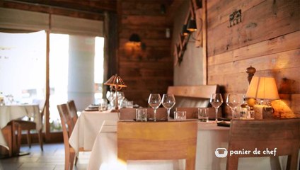 Panier de chef :  La Scierie à La Clusaz