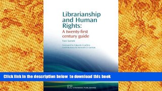READ book  Librarianship and Human Rights: A Twenty-First Century Guide (Chandos Information
