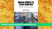 READ book  Human Rights in Latin America: A Politics of Terror and Hope (Pennsylvania Studies in