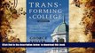 READ book  Transforming a College: The Story of a Little-Known College s Strategic Climb to