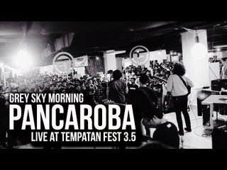 Grey Sky Morning - Pancaroba | Live At Tempatan Fest 3.5