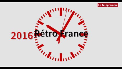France. L'année 2016 résumée en deux minutes (Le Télégramme)