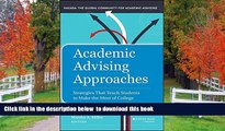 READ book  Academic Advising Approaches: Strategies That Teach Students to Make the Most of