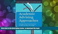 READ book  Academic Advising Approaches: Strategies That Teach Students to Make the Most of