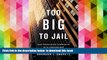EBOOK ONLINE  Too Big to Jail: How Prosecutors Compromise with Corporations READ ONLINE