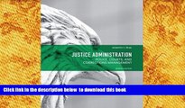 FREE PDF  Justice Administration: Police, Courts and Corrections Management (7th Edition)  BOOK