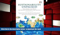 READ book  Sustainability Unpacked: Food, Energy and Water for Resilient Environments and