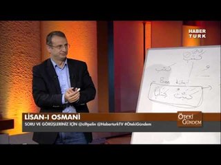 Öteki Gündem / 11 Aralık 2014 Perşembe (Lisan-ı Osmani)