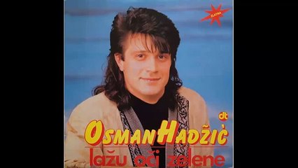 Osman Hadzic - Pruzicu ti dlanove - (Audio 1990) HD