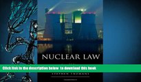 READ book  Nuclear Law: The Law Applying to Nuclear Installations and Radioactive Substances in