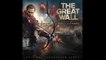 Ramin Djawadi - The Great Wall (The Great Wall - Original Motion Picture Soundtrack)