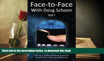 READ book  Face-To-Face with Doug Schoon Volume I: Science and Facts about Nails/nail Products