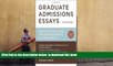 READ book  Graduate Admissions Essays, Fourth Edition: Write Your Way into the Graduate School of