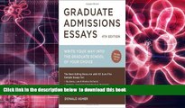 READ book  Graduate Admissions Essays, Fourth Edition: Write Your Way into the Graduate School of