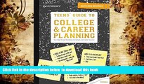 READ book  Teens  Guide to College   Career Planning (Teen s Guide to College and Career