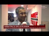 Habertürk TV'de yeni yayın dönemi!