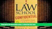 READ book  Law School Confidential: A Complete Guide to the Law School Experience: By Students,