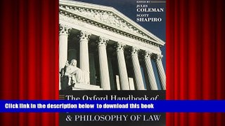 READ book  The Oxford Handbook of Jurisprudence and Philosophy of Law (Oxford Handbooks)