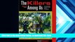 BEST PDF  The Killers Among Us: Examination of Serial Murder and Its Investigations (2nd Edition)