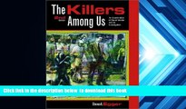 BEST PDF  The Killers Among Us: Examination of Serial Murder and Its Investigations (2nd Edition)