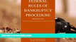 Buy Michigan Legal Publishing Ltd. Federal Rules of Bankruptcy Procedure; 2015 Edition: Quick Desk