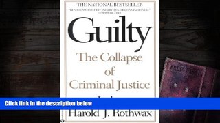 Buy Harold J. Rothwax Guilty: The Collapse of  Criminal Justice Full Book Download