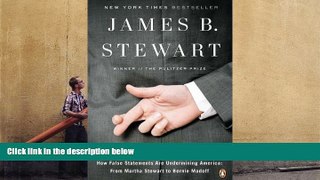 Buy James B. Stewart Tangled Webs: How False Statements Are Undermining America: From Martha