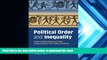 FREE [PDF]  Political Order and Inequality: Their Foundations and their Consequences for Human
