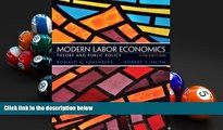 BEST PDF  Modern Labor Economics: Theory and Public Policy (11th Edition) BOOK ONLINE