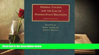 Buy Peter Low Federal Courts and the Law of Federal-State Relations, 7th (University Casebooks)