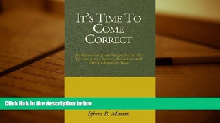 Online Efrem B. Martin It s Time To Come Correct: An African American Perspective on the Juvenile