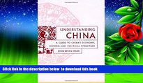READ book  Understanding China: A Guide to China s Culture, Economy, and Political Structure READ