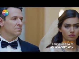 Asla Vazgeçmem 35.Bölüm 2.Fragman ᴴᴰ