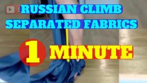 1 minute to learn circus, russian climb with separated fabrics