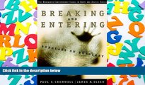 Buy Paul F. Cromwell Breaking and Entering: Burglars on Burglary (Wadsworth Contemporary Issues in