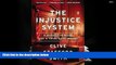 Read Online Clive Stafford Smith The Injustice System: A Murder in Miami and a Trial Gone Wrong