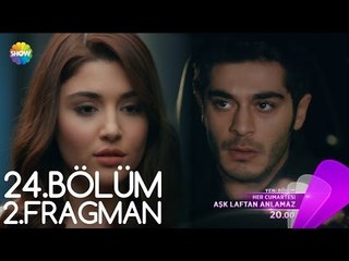 Aşk Laftan Anlamaz 24.Bölüm 2.Fragman