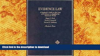 READ book  Evidence Law: A Student s Guide to the Law of Evidence As Applied to American Trials