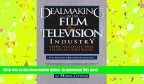READ book  Dealmaking in the Film   Television Industry, 4th edition: From Negotiations to Final
