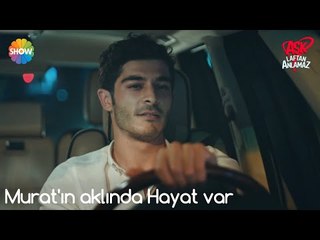Aşk Laftan Anlamaz 4.Bölüm | Murat'ın aklında Hayat var