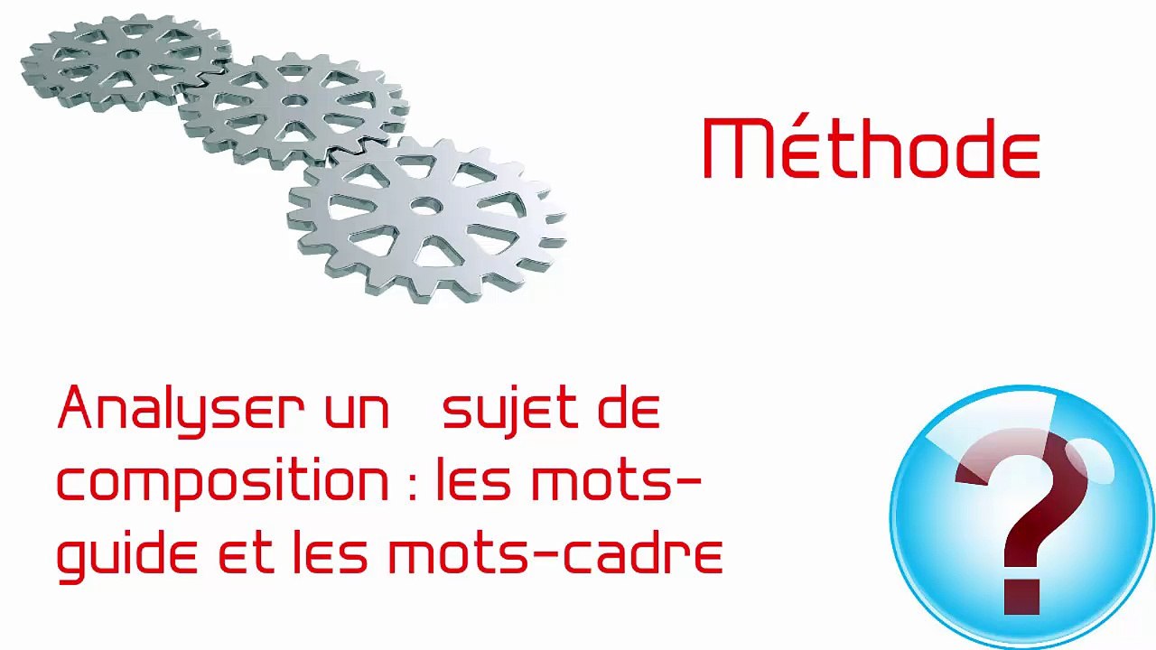 Analyser une sujet de composition d'HG : les mots-cadre et mots-guide