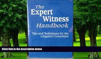 Buy  Expert Witness Handbook: Tips and Techniques for the Litigation Consultant Dan. Poynter  Full
