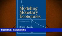 BEST PDF  Modeling Monetary Economies [DOWNLOAD] ONLINE
