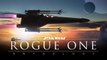 Rogue One Star Wars story / Rogue One une histoire Star Wars
