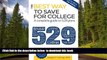 READ book  The Best Way to Save for College: A Complete Guide to 529 Plans 2015-2016  FREE BOOK