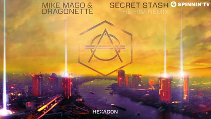 Mike Mago & Dragonette - Secret Stash (The Him Remix)