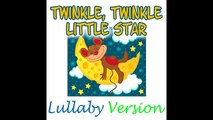 Twinkle Twinkle Little Star - Lullaby Version